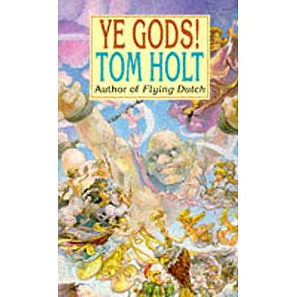 Ye Gods!, Tom Holt