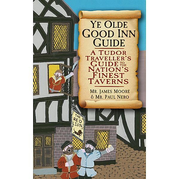 Ye Olde Good Inn Guide, James Moore, Paul Nero