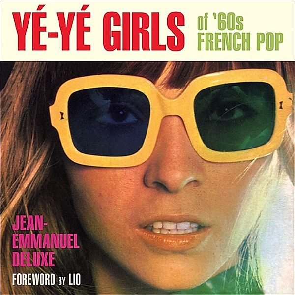 Yé-Yé Girls of '60s French Pop, Jean-Emmanuel Deluxe