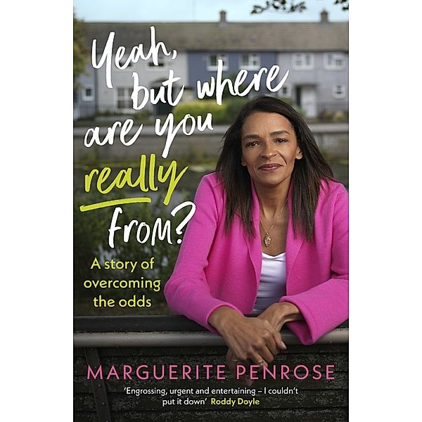 Yeah, But Where Are You Really From?, Marguerite Penrose