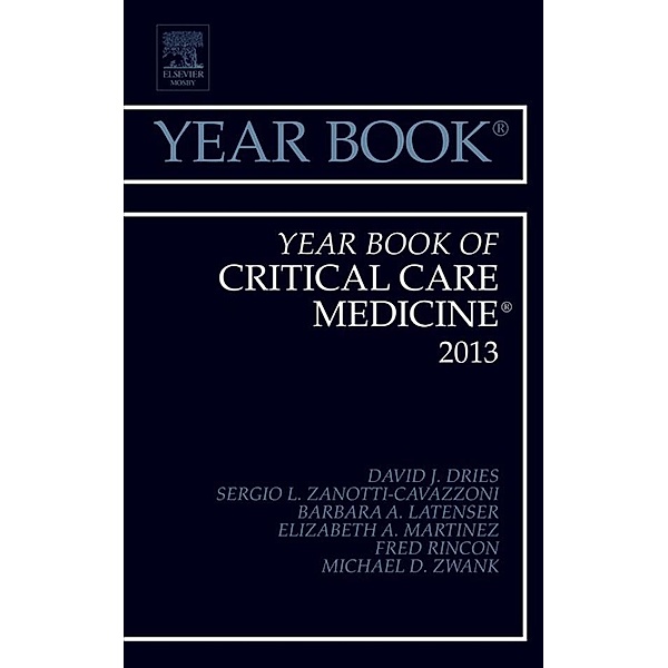Year Book of Critical Care 2013, David J. Dries