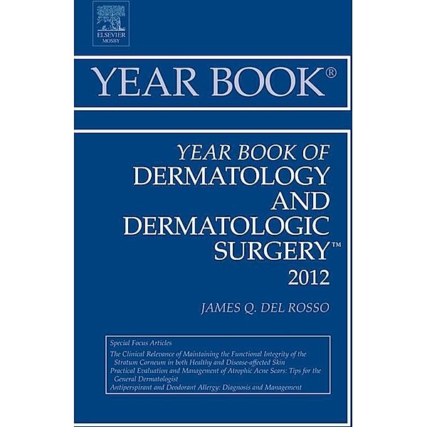 Year Book of Dermatology and Dermatological Surgery 2012, James Q. Del Rosso