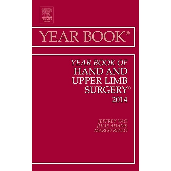 Year Book of Hand and Upper Limb Surgery 2014, Jeffrey Yao