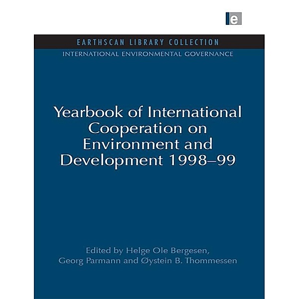 Year Book of International Co-operation on Environment and Development, Helge Ole Bergesen, Georg Parmann, Oystein B. Thommessen