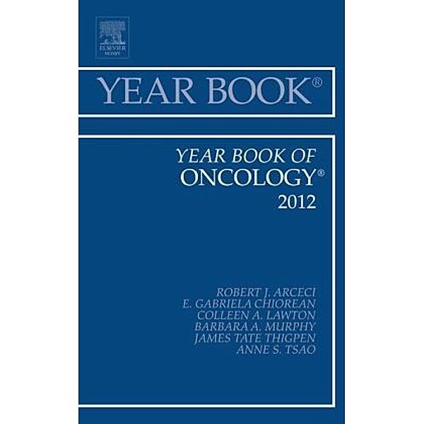 Year Book of Oncology 2012, Robert J. Arceci