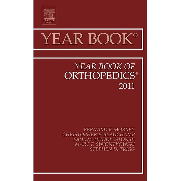 Year Book of Orthopedics 2011, Bernard F. Morrey
