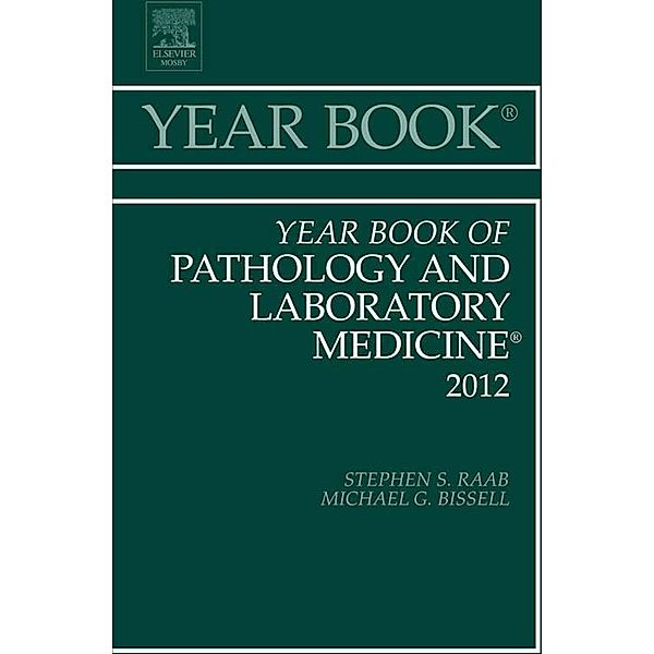 Year Book of Pathology and Laboratory Medicine 2012, Stephen S. Raab, Anil V. Parwani