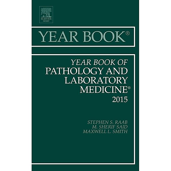 Year Book of Pathology and Laboratory Medicine 2015, Stephen S. Raab