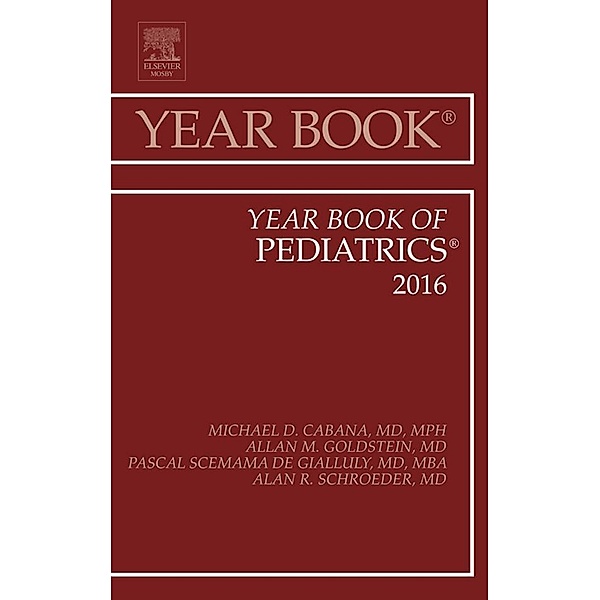 Year Book of Pediatrics 2016, Michael D. Cabana