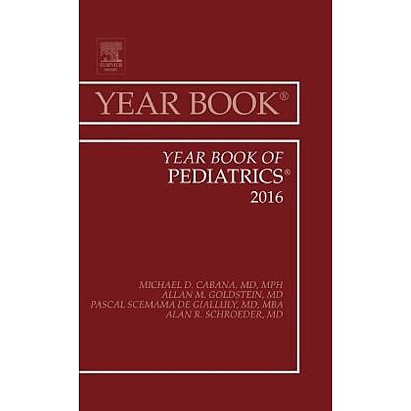 Year Book of Pediatrics, 2016, Michael D. Cabana