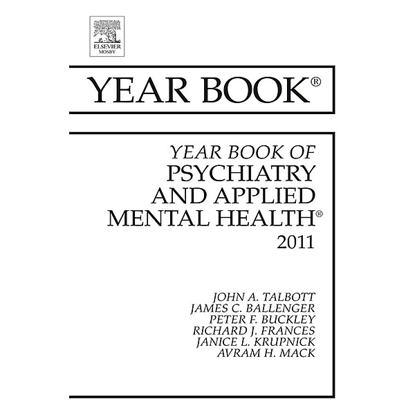 Year Book of Psychiatry and Applied Mental Health 2011, John Talbot