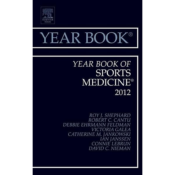 Year Book of Sports Medicine 2012, Roy J Shephard