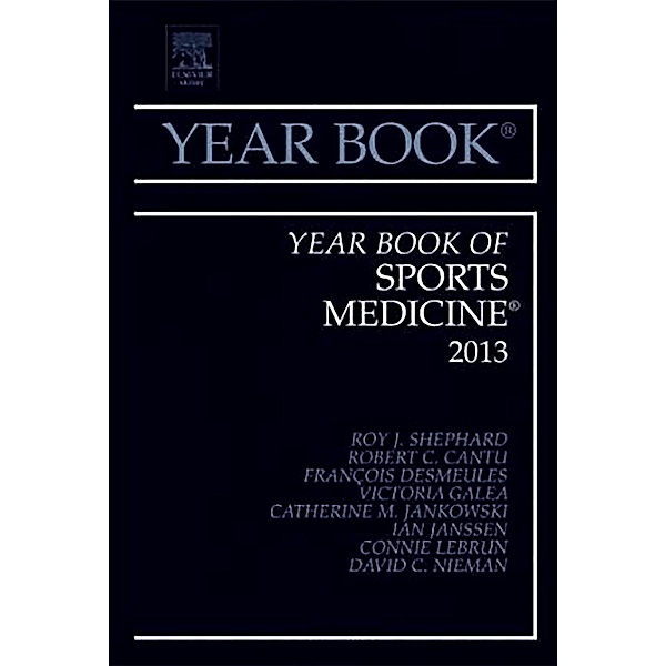 Year Book of Sports Medicine 2013, Roy J Shephard