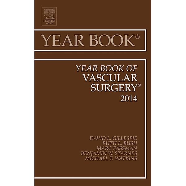 Year Book of Vascular Surgery 2014, David L Gillespie