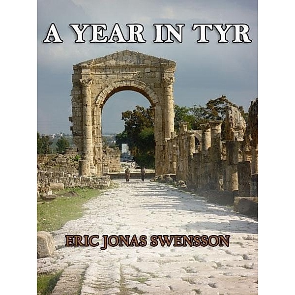 Year in Tyr / Eric Jonas Swensson, Eric Jonas Swensson