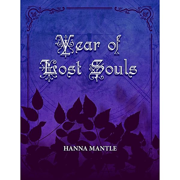 Year of Lost Souls, Hanna Mantle