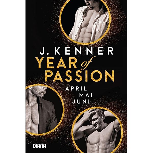 Year of Passion, April. Mai. Juni., J. Kenner