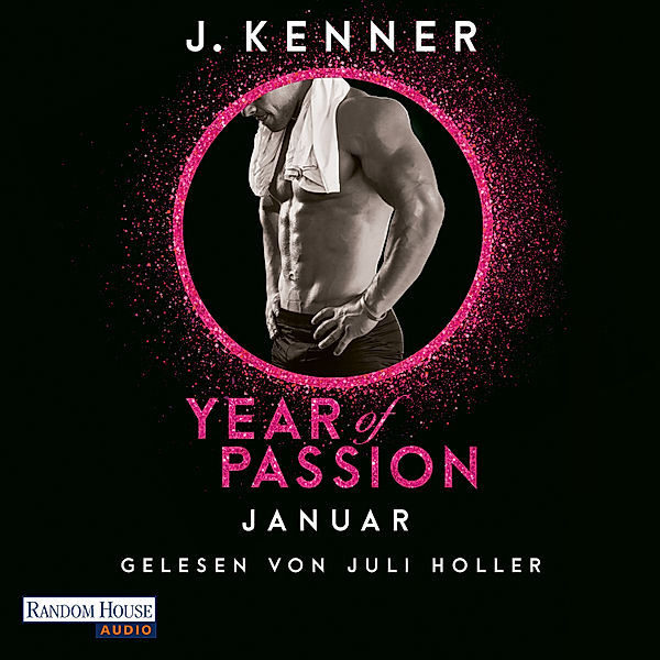 Year of Passion-Serie - 1 - Year of Passion. Januar, J. Kenner