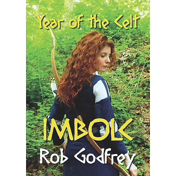 Year of the Celt / Rob Godfrey, Rob Godfrey