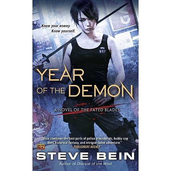 Year of the Demon / A Novel of the Fated Blades Bd.2, Steve Bein