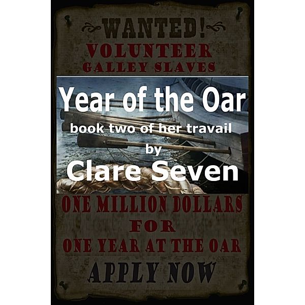 Year Of The Oar, Book Two Of Her Travail, Clare Seven