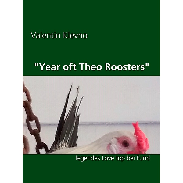 Year oft Theo Roosters, Valentin Klevno