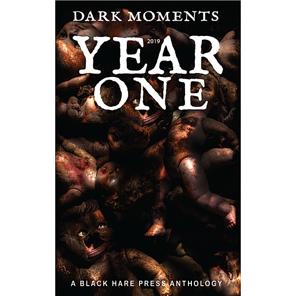 Year One (Annuals, #1) / Annuals, Black Hare Press