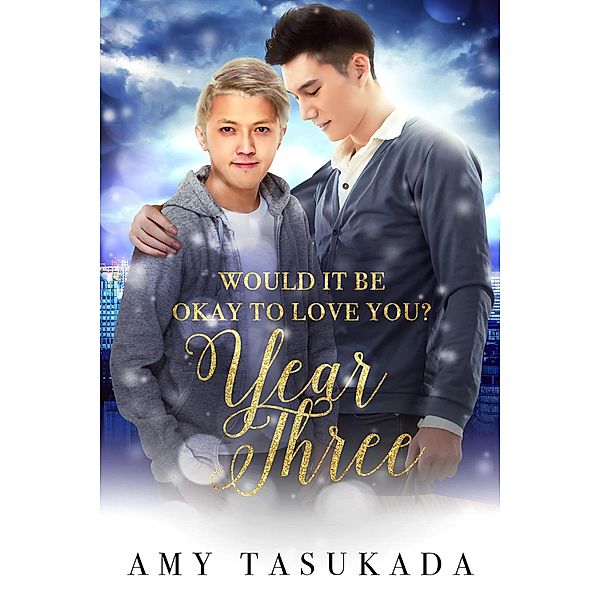 Year Three (Would it Be Okay to Love You?) / Would it Be Okay to Love You?, Amy Tasukada