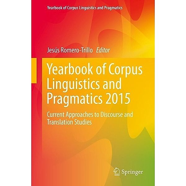 Yearbook of Corpus Linguistics and Pragmatics 2015 / Yearbook of Corpus Linguistics and Pragmatics Bd.3