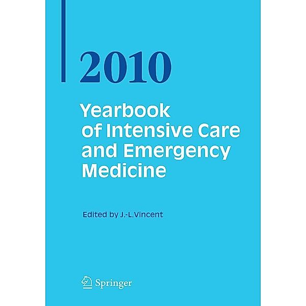 Yearbook of Intensive Care and Emergency Medicine 2010 / Yearbook of Intensive Care and Emergency Medicine Bd.2010, Jean-Louis Vincent