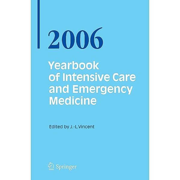 Yearbook of Intensive Care and Emergency Medicine 2006 / Yearbook of Intensive Care and Emergency Medicine Bd.2006