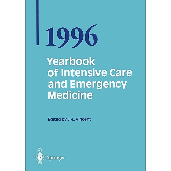 Yearbook of Intensive Care and Emergency Medicine / Yearbook of Intensive Care and Emergency Medicine Bd.1996, Jean-Louis Vincent