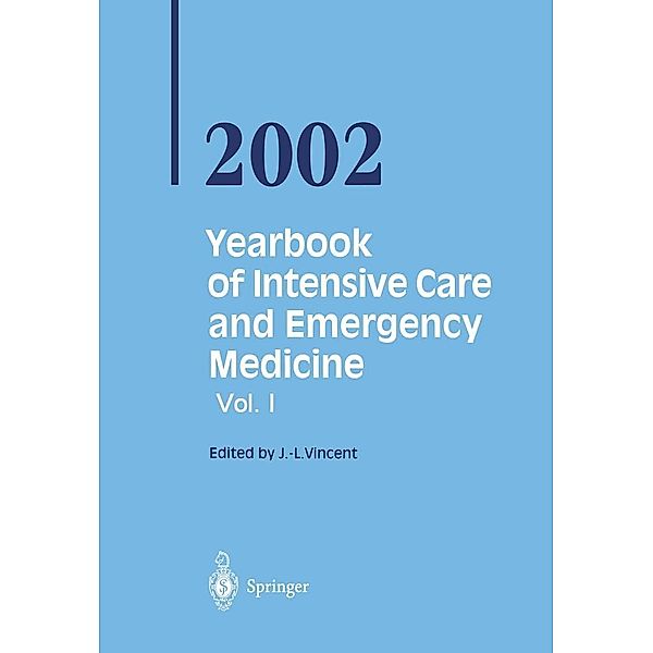 Yearbook of Intensive Care and Emergency Medicine 2002 / Yearbook of Intensive Care and Emergency Medicine Bd.2002, Jean-Louis Vincent