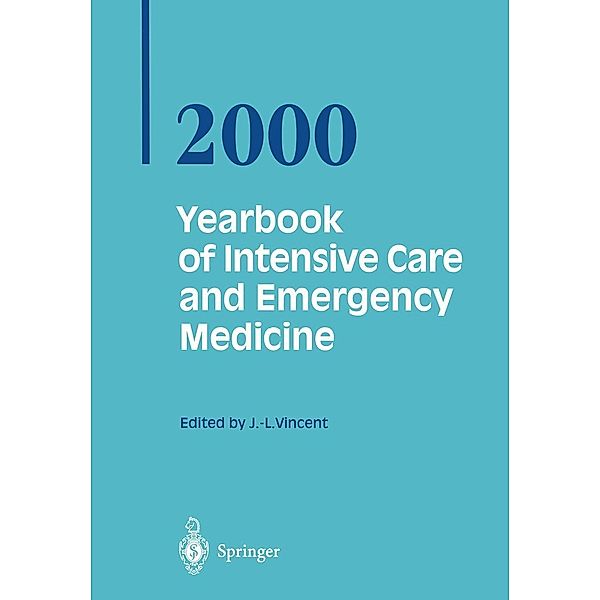 Yearbook of Intensive Care and Emergency Medicine 2000 / Yearbook of Intensive Care and Emergency Medicine Bd.2000, Jean-Louis Vincent