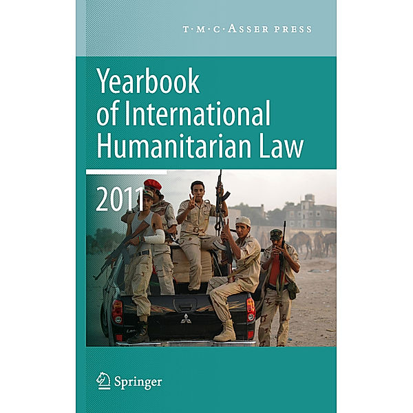 Yearbook of International Humanitarian Law 2011 - Volume 14