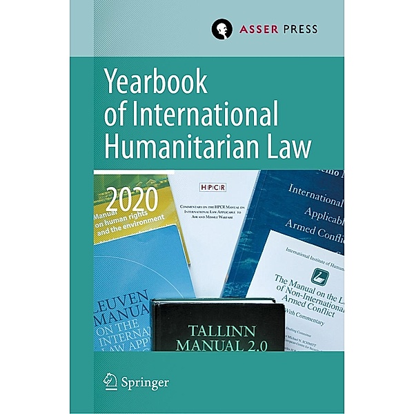 Yearbook of International Humanitarian Law, Volume 23 (2020) / Yearbook of International Humanitarian Law Bd.23