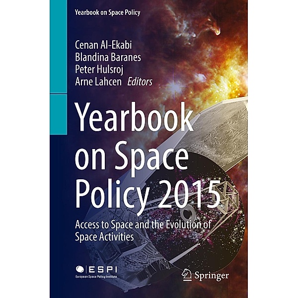 Yearbook on Space Policy 2015 / Yearbook on Space Policy