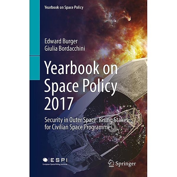 Yearbook on Space Policy 2017 / Yearbook on Space Policy, Edward Burger, Giulia Bordacchini