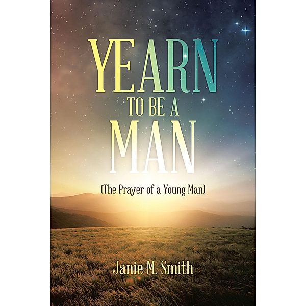 Yearn to Be a Man, Janie M. Smith