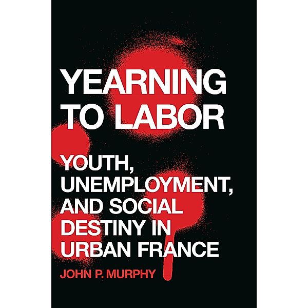 Yearning to Labor, John P. Murphy