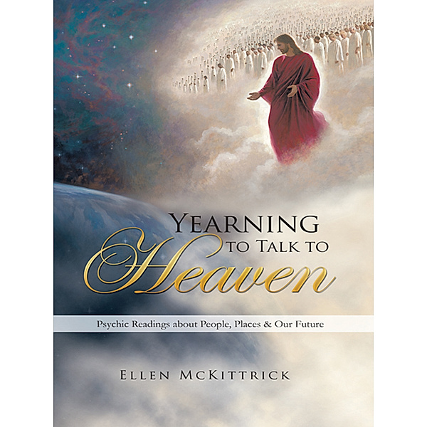 Yearning to Talk to Heaven, Ellen McKittrick