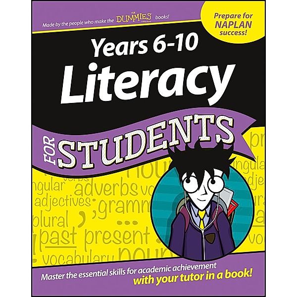Years 6-10 Literacy For Students, The Experts at Dummies, The Experts at For Dummies