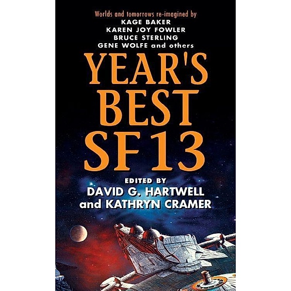Year's Best SF 13 / Year's Best SF Series Bd.13, David G. Hartwell, Kathryn Cramer