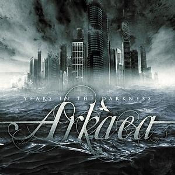 Years In The Darkness, Arkaea