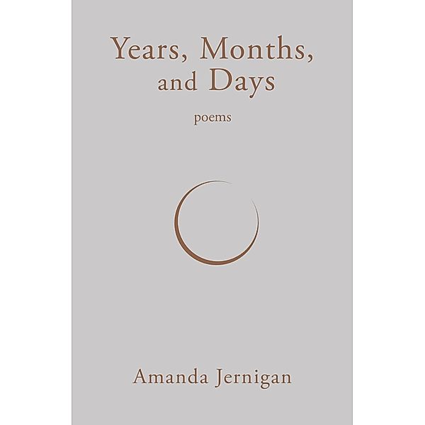Years, Months, and Days, Amanda Jernigan