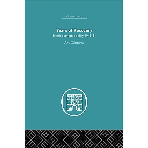 Years of Recovery, Alec Cairncross