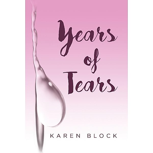 Years of Tears, Karen Block