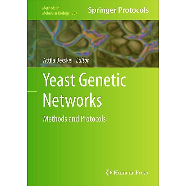 Yeast Genetic Networks / Methods in Molecular Biology Bd.734
