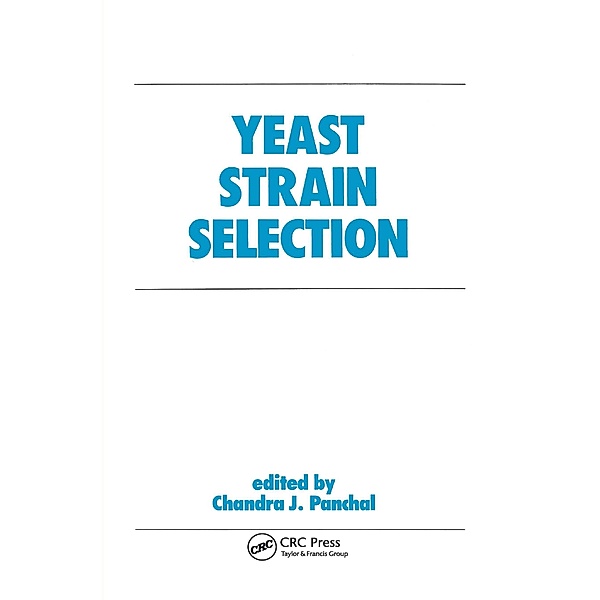 Yeast Strain Selection, Chandra J. Panchal