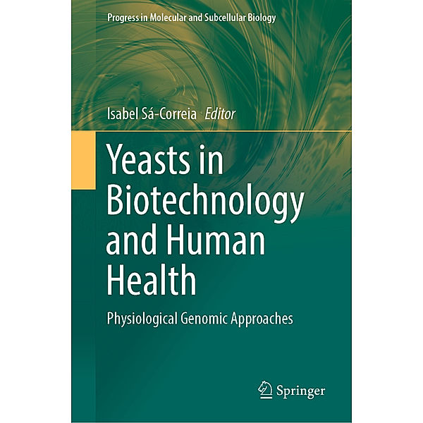 Yeasts in Biotechnology and Human Health